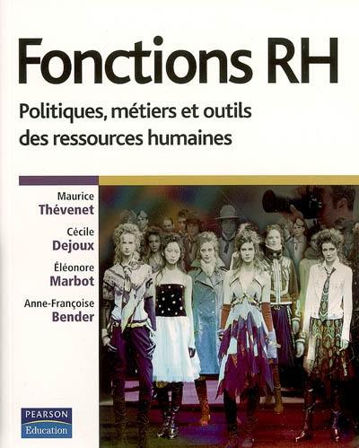 Fonctions RH : politiques, métiers et outils des ressources humaines