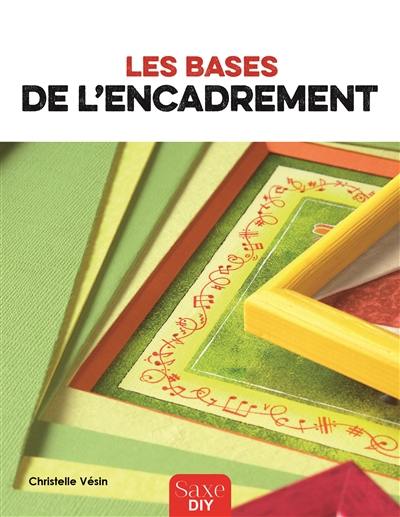 Les bases de l'encadrement