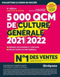 5.000 QCM de culture générale 2021-2022 : préparez vos examens et concours, évaluez votre culture générale