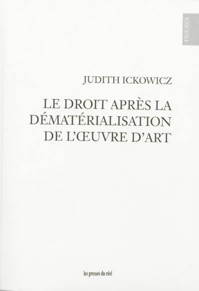 Le droit après la dématérialisation de l'oeuvre d'art