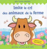 Imite le cri des animaux de la ferme