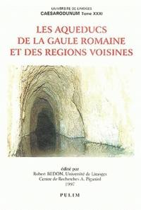 Les aqueducs de la Gaule romaine et des régions voisines