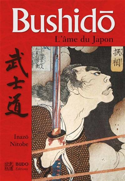 Bushido, l'âme du Japon