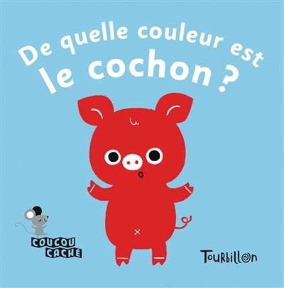 De quelle couleur est le cochon ?