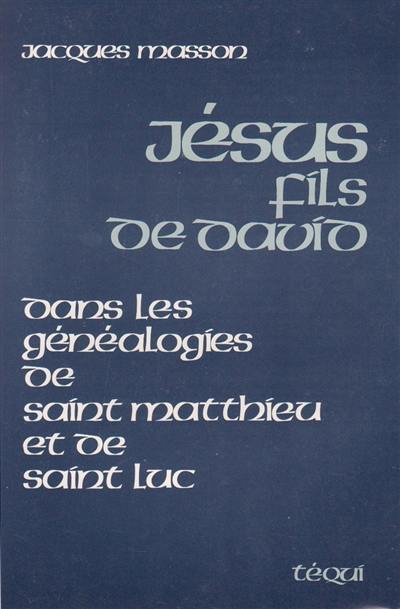 Jésus fils de David dans les généalogies de saint Matthieu et de saint Luc