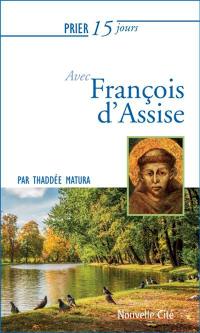 Prier 15 jours avec François d'Assise