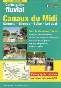 Canaux du Midi : canal du Rhône à Sète, étang de Thau, canal du Midi, embranchement de la Nouvelle, canal latéral de la Garonne, Garonne fluviale, Garonne maritime et Gironde, Baïse, Lot aval