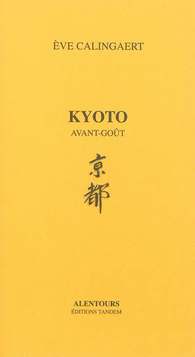 Kyoto : avant-goût