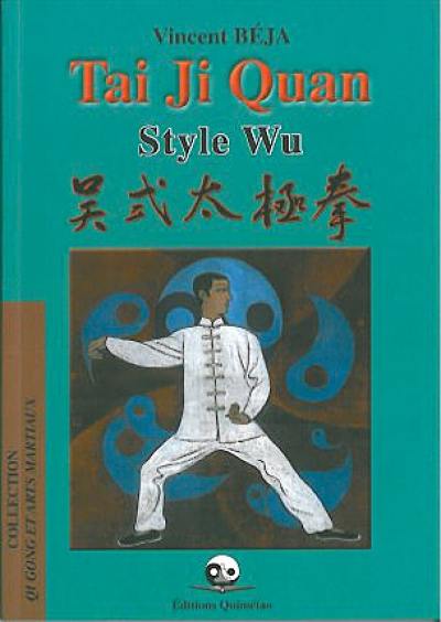 Tai ji quan : style Wu