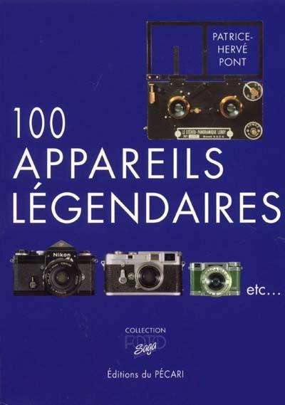 100 appareils légendaires