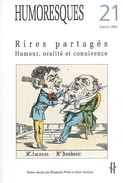 Humoresques, n° 21. Rires partagés : humour, oralité et connivence