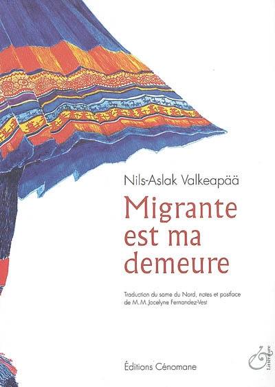 Migrante est ma demeure