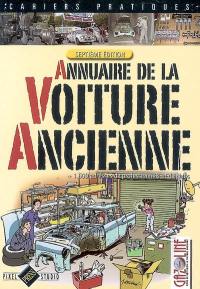 Annuaire de la voiture ancienne : + 1.600 adresses de professionnels et de clubs