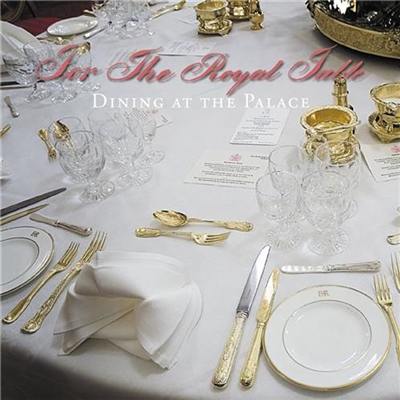 For the Royal Table