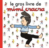 Le gros livre de Mimi Cracra