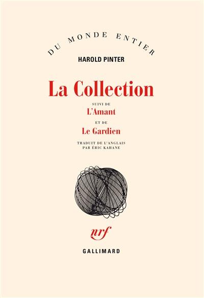 La Collection. L'Amant. Le Gardien