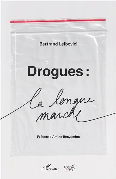 Drogues : la longue marche