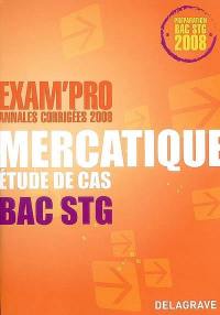 Mercatique, étude de cas bac STG : annales corrigées