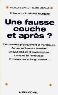 Une fausse couche et après