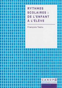 Rythmes scolaires : de l'enfant à l'élève