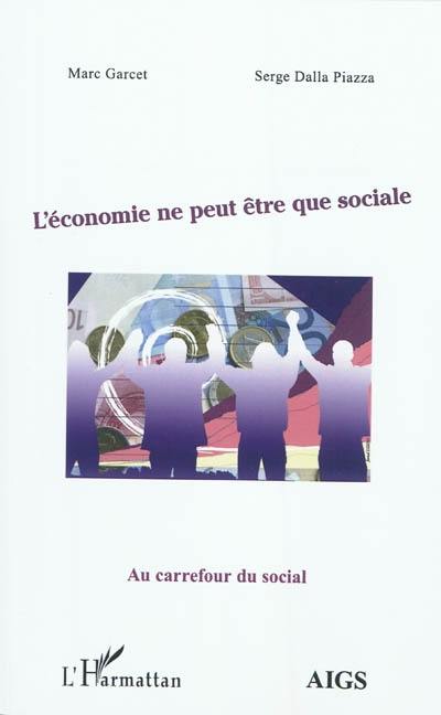 L'économie ne peut être que sociale