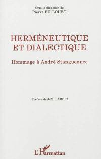 Herméneutique et dialectique : hommage à André Stanguennec