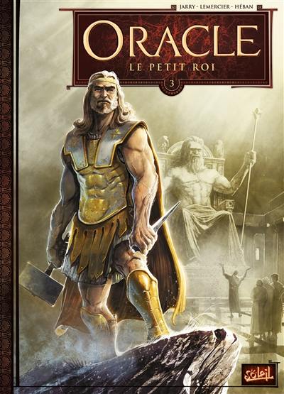 Oracle. Vol. 3. Le petit roi