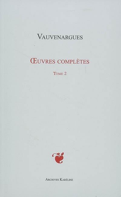 Oeuvres complètes. Vol. 2