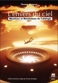 L'envers du ciel : mystères et révélations de l'ufologie