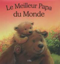 Le meilleur papa du monde