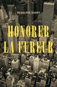 Honorer la fureur