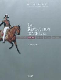 La Révolution inachevée, 1815-1870