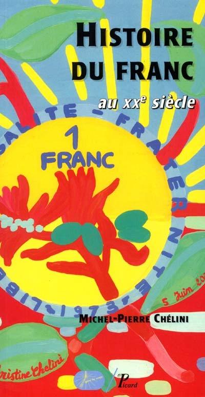 Histoire du franc français au XXe siècle