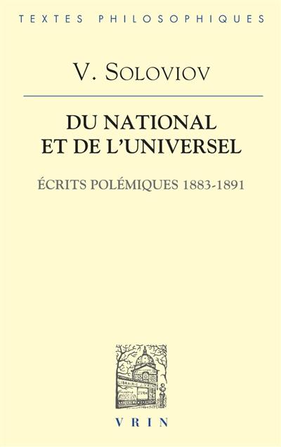 Du national et de l'universel : écrits polémiques 1883-1891