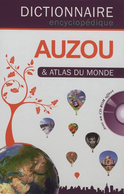 Dictionnaire encyclopédique Auzou & atlas du monde