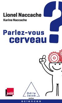 Parlez-vous cerveau ?