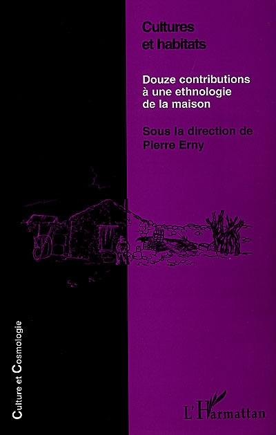 Cultures et habitats : douze contributions à une ethnologie de la maison