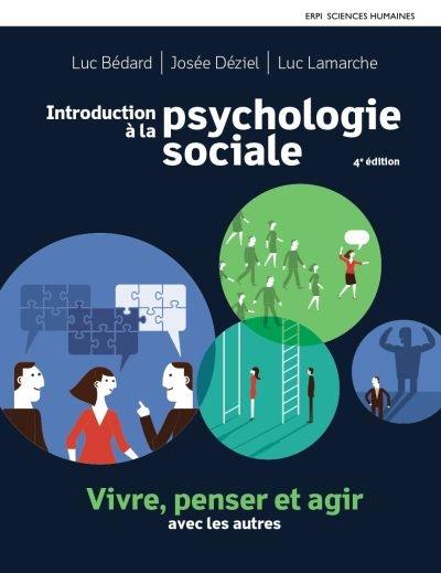 Introduction à la psychologie sociale : vivre, agir et penser avec les autres : Manuel + Edition en ligne + MonLab + Multimédia (12 mois)