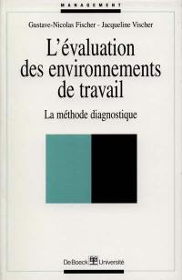 L'évaluation des environnements de travail : la méthode diagnostique