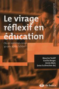 Le virage réflexif en éducation : où en sommes-nous 30 ans après Schön ?