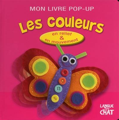 Les couleurs : en relief & en mouvement