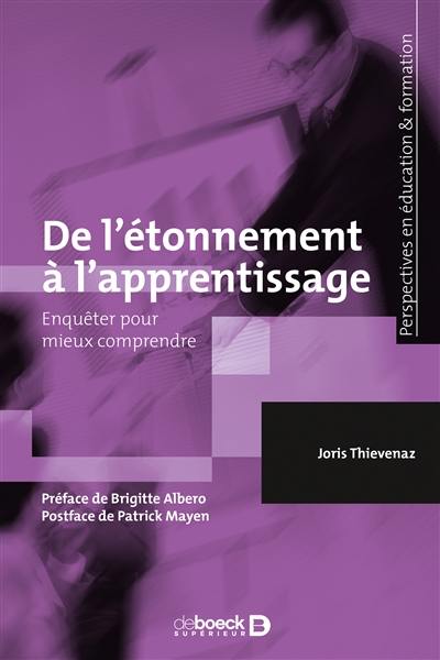 De l'étonnement à l'apprentissage : enquêter pour mieux comprendre