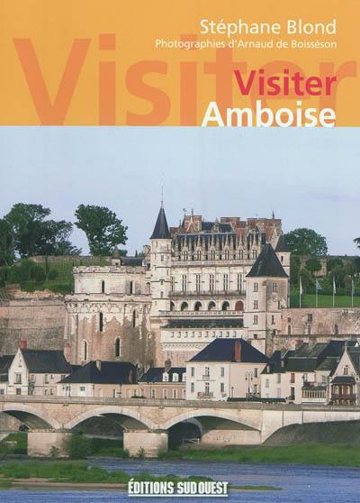 Visiter Amboise