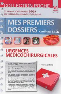 Urgences médicochirurgicales : 30 séances d'entraînement D2-D3 pour comprendre, apprendre et progresser : certificats & ECN