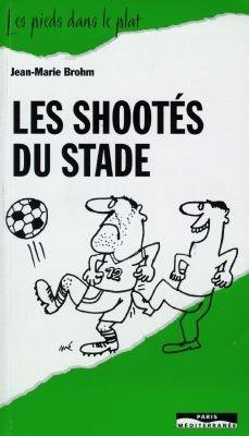 Les shootés du stade