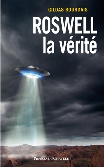 Roswell, la vérité