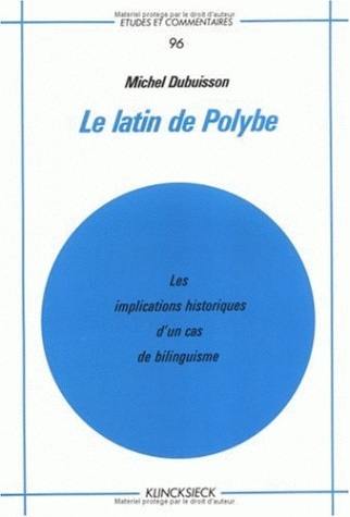 Le Latin de Polybe : les implications historiques d'un cas de bilinguisme