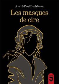 Les masques de cire