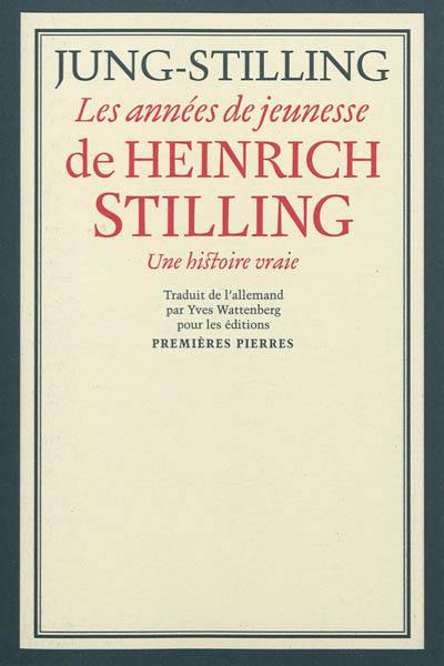 Les années de jeunesse de Heinrich Stilling : une histoire vraie