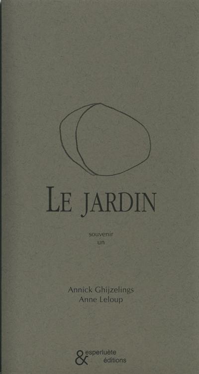 Souvenir. Vol. 1. Le jardin